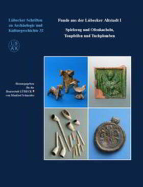 Schneider |  Funde aus der Lübecker Altstadt I | Buch |  Sack Fachmedien