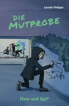 Philipps |  Die Mutprobe. Schulausgabe. Neuausgabe | Buch |  Sack Fachmedien