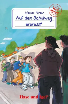 Färber |  Auf dem Schulweg erpresst | Buch |  Sack Fachmedien