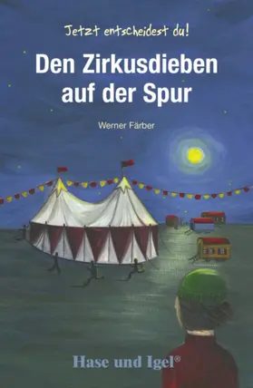 Färber |  Den Zirkusdieben auf der Spur | Buch |  Sack Fachmedien
