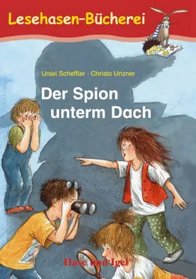 Scheffler |  Der Spion unterm Dach. Schulausgabe | Buch |  Sack Fachmedien
