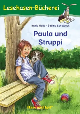 Uebe |  Paula und Struppi | Buch |  Sack Fachmedien