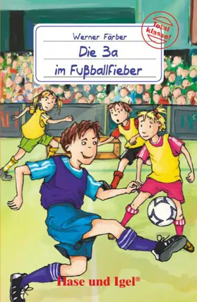 Färber |  Die 3a im Fußballfieber | Buch |  Sack Fachmedien