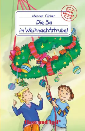 Färber |  Die 3 a im Weihnachtstrubel | Buch |  Sack Fachmedien