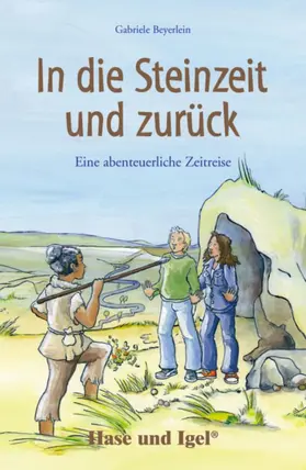 Beyerlein |  In die Steinzeit und zurück | Buch |  Sack Fachmedien