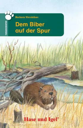 Wendelken |  Dem Biber auf der Spur | Buch |  Sack Fachmedien