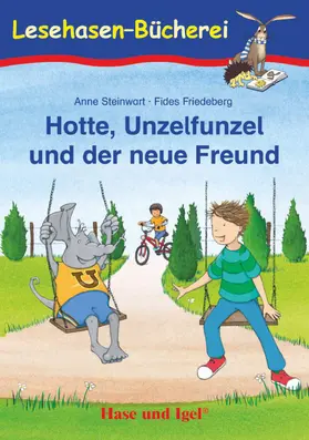 Steinwart |  Hotte, Unzelfunzel und der neue Freund. Schulausgabe | Buch |  Sack Fachmedien