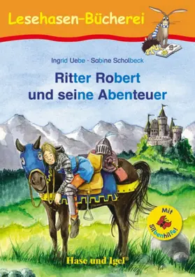 Uebe |  Ritter Robert und seine Abenteuer / Silbenhilfe | Buch |  Sack Fachmedien