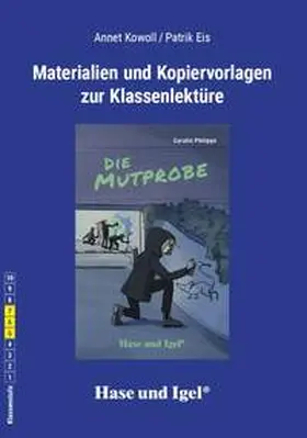 Eis / Kowoll |  Die Mutprobe. Begleitmaterial. Neuausgabe | Buch |  Sack Fachmedien