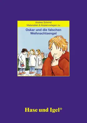 Wendelken / Schmid |  Oskar und die falschen Weihnachtsengel. Begleitmaterial | Buch |  Sack Fachmedien