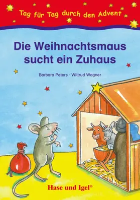 Peters / Wagner |  Die Weihnachtsmaus sucht ein Zuhaus | Buch |  Sack Fachmedien
