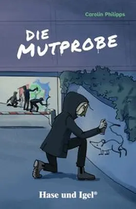 Philipps |  Die Mutprobe / light-Variante. Schulausgabe | Buch |  Sack Fachmedien