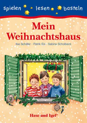Eis / Schäfer / Scholbeck |  Mein Weihnachtshaus | Buch |  Sack Fachmedien