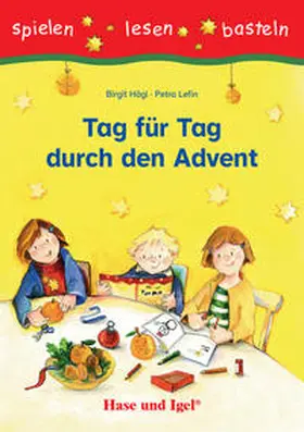 Högl / Lefin |  Tag für Tag durch den Advent | Buch |  Sack Fachmedien