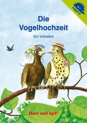  Die Vogelhochzeit / Igelheft 21 | Buch |  Sack Fachmedien