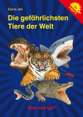 Jell |  Die gefährlichsten Tiere der Welt | Buch |  Sack Fachmedien