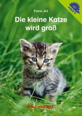 Jell |  Die kleine Katze wird groß / Igelheft 47 | Buch |  Sack Fachmedien