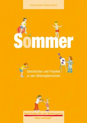 Wagner / Peters |  Materialien für den Kindergarten: Sommer | Buch |  Sack Fachmedien