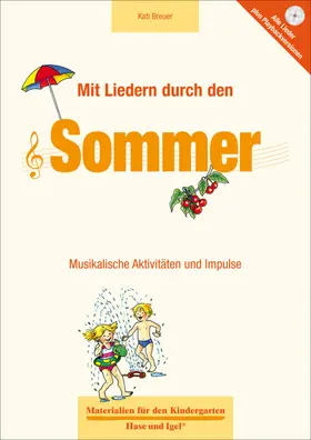 Breuer |  Mit Liedern durch den Sommer | Buch |  Sack Fachmedien