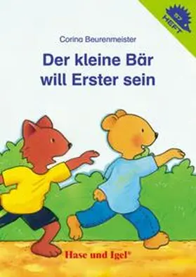 Beurenmeister |  Der kleine Bär will Erster sein / Igelheft 57 | Buch |  Sack Fachmedien