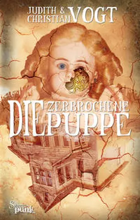Vogt |  Die zerbrochene Puppe | Buch |  Sack Fachmedien