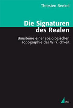 Benkel | Die Signaturen des Realen | Buch | 978-3-86764-021-3 | sack.de