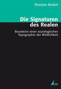 Benkel |  Die Signaturen des Realen | Buch |  Sack Fachmedien