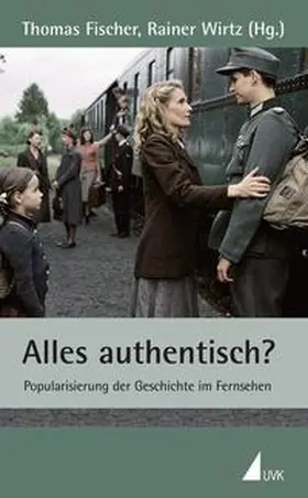 Fischer / Wirtz | Alles authentisch? | Buch | 978-3-86764-069-5 | sack.de
