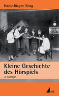 Krug |  Kleine Geschichte des Hörspiels | Buch |  Sack Fachmedien