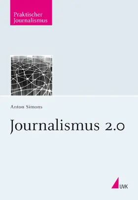 Simons | Journalismus 2.0 | Buch | 978-3-86764-116-6 | www.sack.de