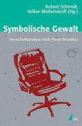 Schmidt / Woltersdorff |  Symbolische Gewalt | Buch |  Sack Fachmedien