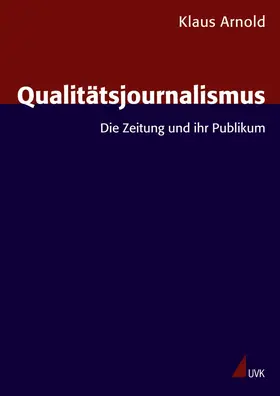 Arnold | Qualitätsjournalismus | Buch | 978-3-86764-141-8 | www.sack.de
