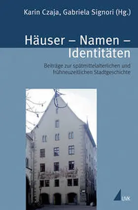 Czaja / Signori |  Häuser - Namen - Identitäten | Buch |  Sack Fachmedien