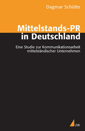 Schütte | Mittelstands-PR in Deutschland | Buch | 978-3-86764-180-7 | sack.de
