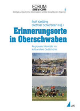 Kießling / Schiersner |  Erinnerungsorte in Oberschwaben | Buch |  Sack Fachmedien