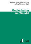 Hepp / Höhn / Wimmer |  Medienkultur im Wandel | Buch |  Sack Fachmedien