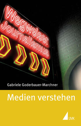 Goderbauer-Marchner |  Medien verstehen | Buch |  Sack Fachmedien
