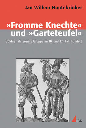 Huntebrinker |  »Fromme Knechte« und »Garteteufel« | Buch |  Sack Fachmedien