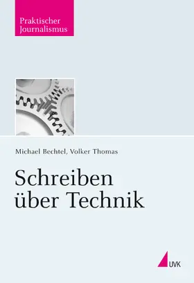 Thomas / Bechtel | Schreiben über Technik | Buch | 978-3-86764-287-3 | www.sack.de