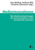 Wolling / Will / Schumann |  Medieninnovationen | Buch |  Sack Fachmedien