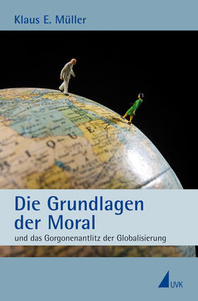 Müller |  Die Grundlagen der Moral | Buch |  Sack Fachmedien