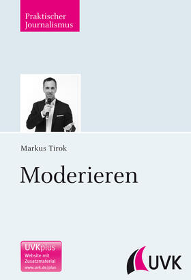 Tirok | Moderieren | Buch | 978-3-86764-396-2 | sack.de