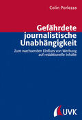 Porlezza |  Gefährdete journalistische Unabhängigkeit | Buch |  Sack Fachmedien