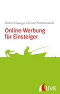 Schweiger / Schrattenecker |  Online-Werbung für Einsteiger | Buch |  Sack Fachmedien