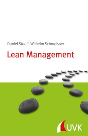 Stoeff / Schmeisser | Lean Management | Buch | 978-3-86764-544-7 | sack.de