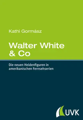 Gormász | Walter White & Co | Buch | 978-3-86764-551-5 | sack.de