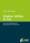 Gormász |  Walter White & Co | Buch |  Sack Fachmedien