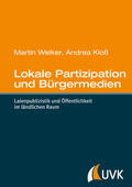 Welker / Kloß |  Lokale Partizipation und Bürgermedien | Buch |  Sack Fachmedien