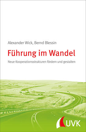 Wick / Blessin | Führung im Wandel | Buch | 978-3-86764-570-6 | sack.de