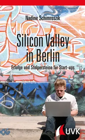 Schimroszik |  Silicon Valley in Berlin | Buch |  Sack Fachmedien